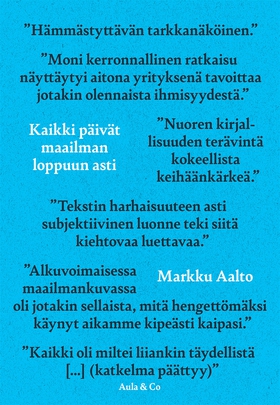 Kaikki päivät maailman loppuun asti (e-bok) av 