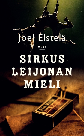 Sirkusleijonan mieli (e-bok) av Joel Elstelä