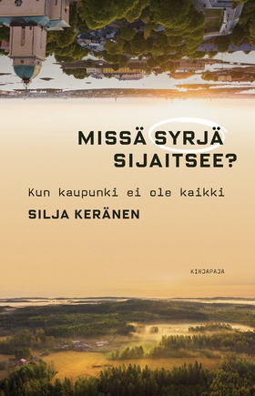 Missä syrjä sijaitsee? (e-bok) av Silja Keränen