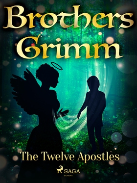 The Twelve Apostles (e-bok) av Brothers Grimm