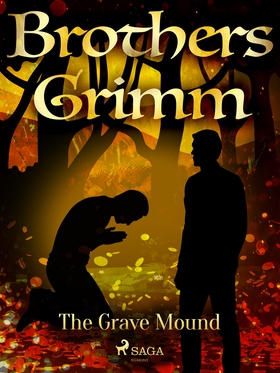 The Grave Mound (e-bok) av Brothers Grimm