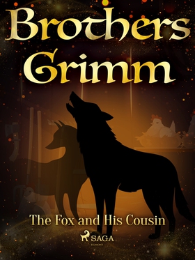 The Fox and His Cousin (e-bok) av Brothers Grim