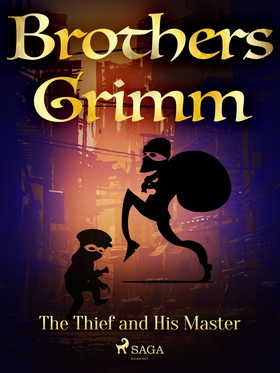 The Thief and His Master (e-bok) av Brothers Gr