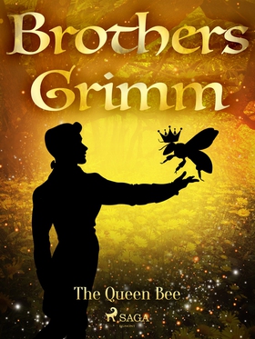 The Queen Bee (e-bok) av Brothers Grimm