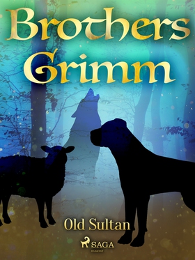 Old Sultan (e-bok) av Brothers Grimm