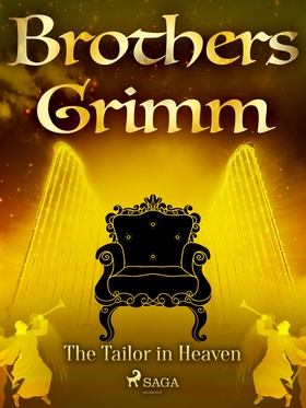 The Tailor in Heaven (e-bok) av Brothers Grimm