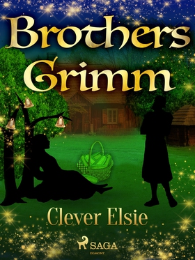 Clever Elsie (e-bok) av Brothers Grimm