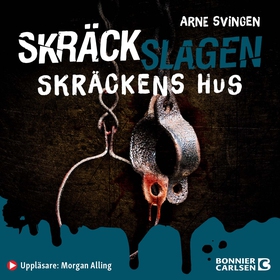 Skräckens hus (ljudbok) av Arne Svingen