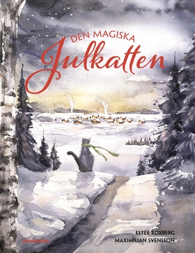 Den magiska julkatten (e-bok) av Ester Roxberg,