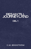 Resan till Journeyland: Del 1