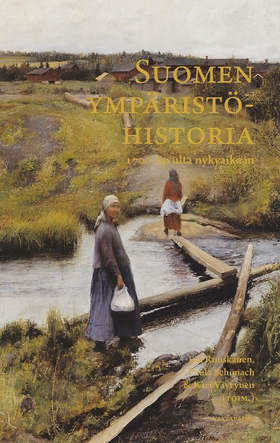 Suomen ympäristöhistoria 1700-luvulta nykyaikaa