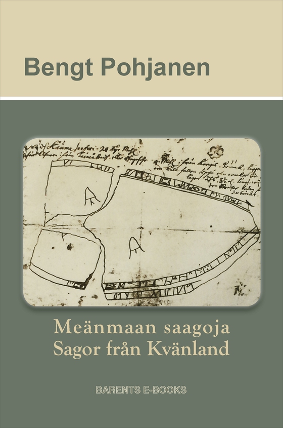 Meänmaan saagoja / Sagor från Kvänland