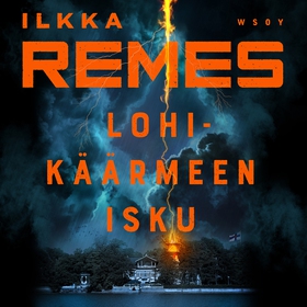 Lohikäärmeen isku (ljudbok) av Ilkka Remes