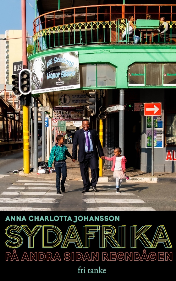 Sydafrika: På andra sidan regnbågen