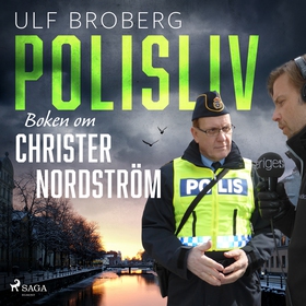 Polisliv: Boken om Christer Nordström (ljudbok)