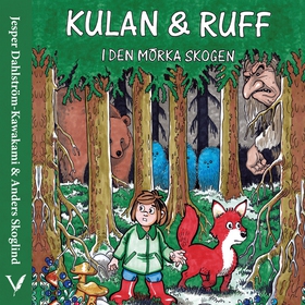 Kulan & Ruff i Den Mörka Skogen (ljudbok) av Je