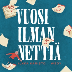 Vuosi ilman nettiä (ljudbok) av Ilkka Karisto