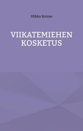 Viikatemiehen kosketus (e-bok) av Mikko Roivas