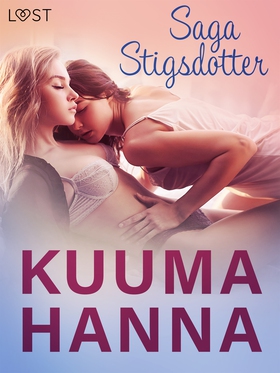Kuuma Hanna - eroottinen novelli (e-bok) av Sag