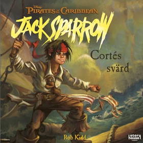 Jack Sparrow  - Cortés svärd (ljudbok) av Rob K