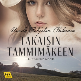 Takaisin Tammimäkeen (ljudbok) av Ursula Pohjol