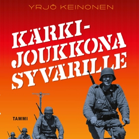 Kärkijoukkona Syvärille (ljudbok) av Yrjö Keino