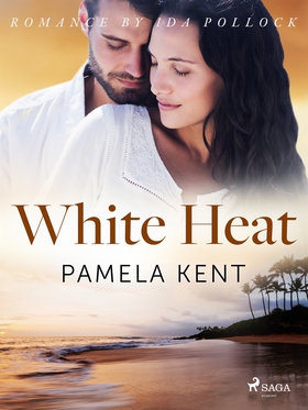 White Heat (e-bok) av Pamela Kent