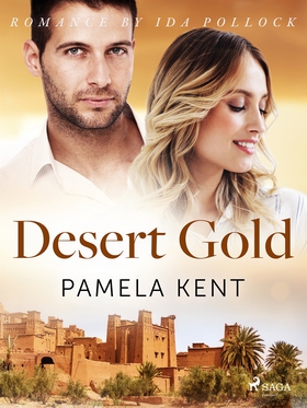 Desert Gold (e-bok) av Pamela Kent