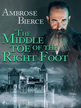 The Middle Toe of the Right Foot (e-bok) av Amb
