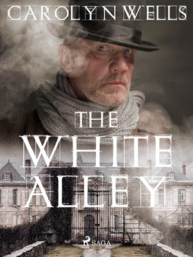 The White Alley (e-bok) av Carolyn Wells