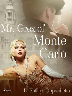 Mr. Grex of Monte Carlo (e-bok) av Edward Phill