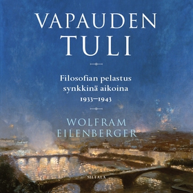 Vapauden tuli (ljudbok) av Wolfram Eilenberger