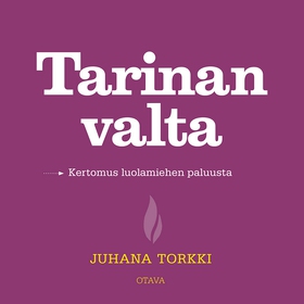 Tarinan valta (ljudbok) av Juhana Torkki