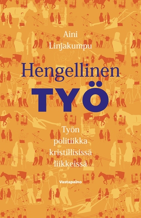 Hengellinen työ (e-bok) av Aini Linjakumpu