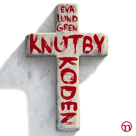Knutbykoden (ljudbok) av Eva Lundgren
