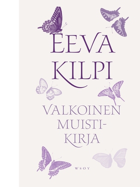 Valkoinen muistikirja (e-bok) av Eeva Kilpi