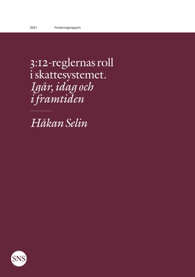 3:12-reglernas roll i skattesystemet: Igår, ida