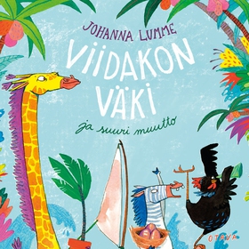 Viidakon väki ja suuri muutto (ljudbok) av Joha