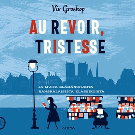 Au revoir, tristesse! (ljudbok) av Viv Groskop