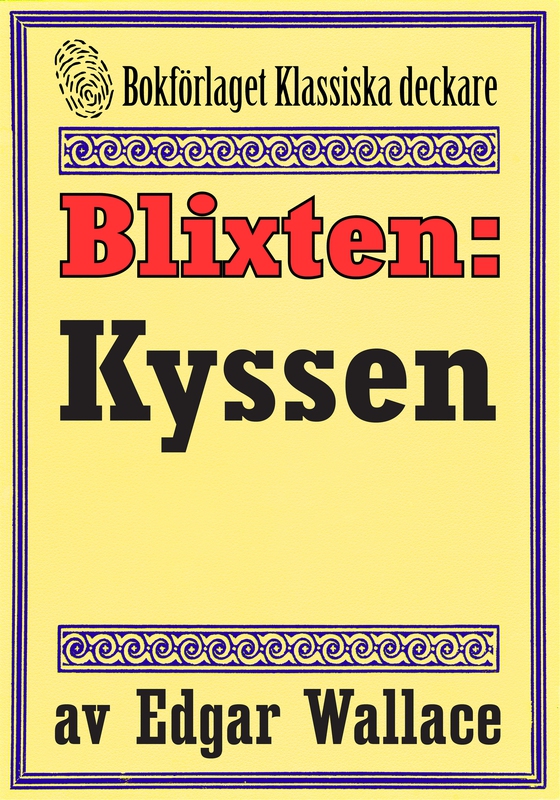 Blixten: Kyssen. Text från 1931 kompletterad med fakta och ordlista