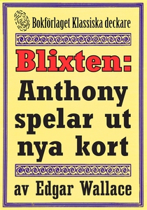 Blixten: Anthony spelar ut nya kort. Text från