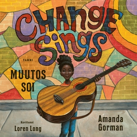 Muutos soi (ljudbok) av Amanda Gorman