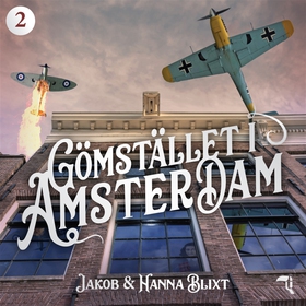 Gömstället i Amsterdam (ljudbok) av Hanna Blixt