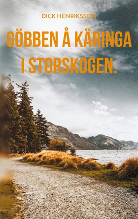 Göbben å Käringa i Storskogen.: Kåserier. (e-bo