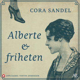 Alberte och friheten (ljudbok) av Cora Sandel
