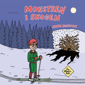 Monstren i skogen (ljudbok) av Mats Jonsson