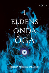I eldens onda öga (e-bok) av Helena Antonia Car