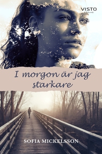 I morgon är jag starkare (e-bok) av Sofia Micke