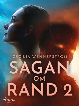 Sagan om Rand II (e-bok) av Cecilia Wennerström