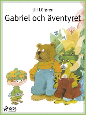Gabriel och äventyret (e-bok) av Ulf Löfgren